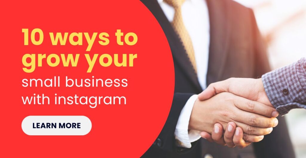 10 ways to grow your small business with instagram