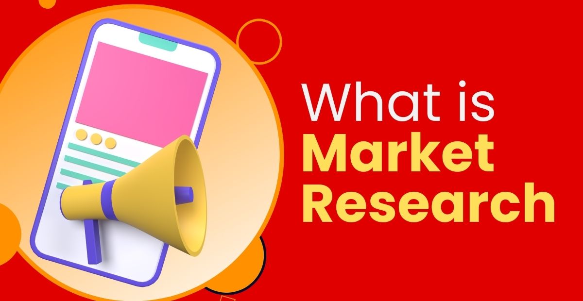 What is Market Research